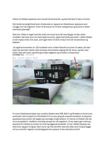 Et fotografi av en 3D-modell (rendering) som viser et hus i et bratt terreng, inkludert tekst om kommentarer til tiltaket.