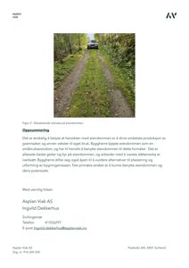 Fotografi av en eksisterende veitrase på eiendommen.