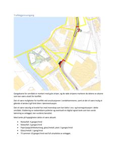 Kart med markerte gangaksjer (gule striper) og potensielle konfliktområder (røde striper) i et område ved en vendehammer. Teksten beskriver trafikksituasjonen og logistikk for et anlegg.