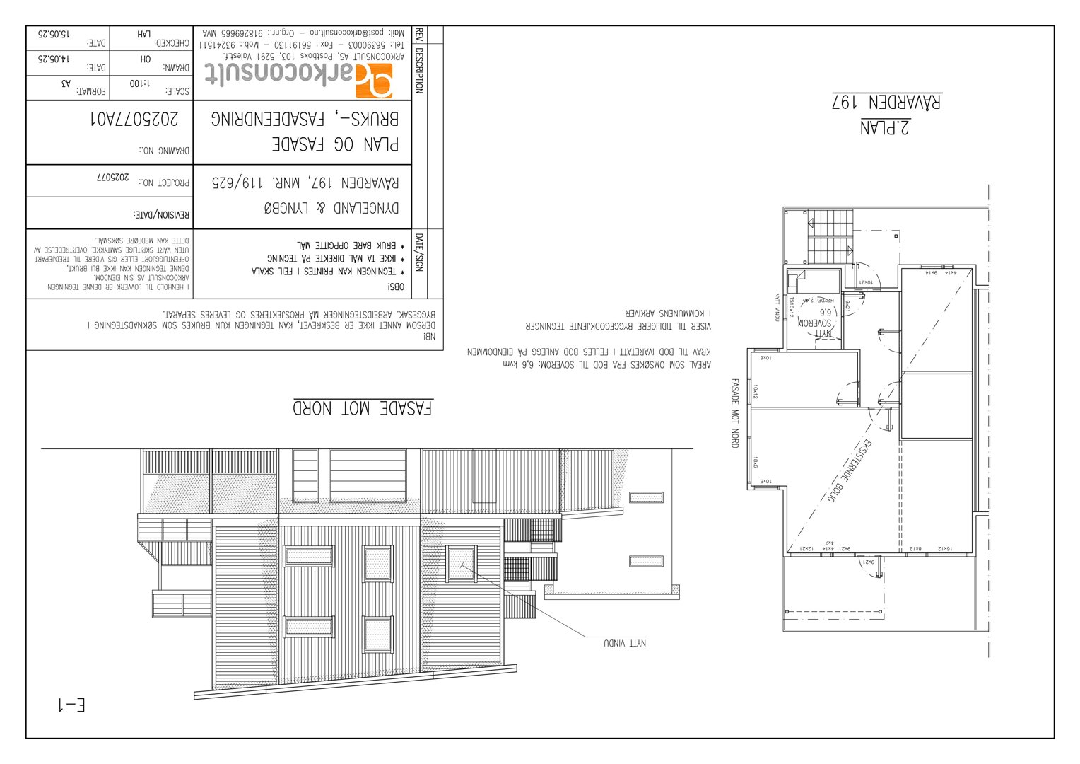 Tegning som viser både etasjeplan (2 PLAN) og fasade (FASADE MOT NORD) for et hus.