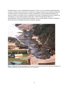 Fotografi av Rissa-skredet fra 1978, som viser skredets utbredelse, utgravning og oppfylling.