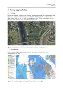 Bildet viser en situasjonsplan (Figur 2) med et flyfoto som grunnlag, der planområdet er markert med gul linje. Det viser også en geologisk løsmassekart (Figur 3) med samme planområde markert.