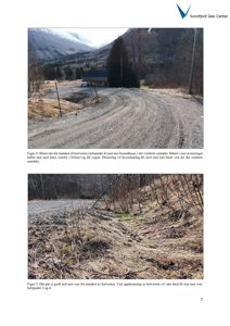 Fotografier av et terrengområde med en vei, et bustadhus og en kulvert. Bildene illustrerer forhold knyttet til drenering og vannføring i området.