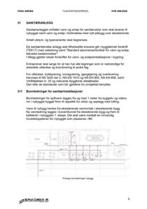 En teknisk tegning som viser prinsippet for bunnledninger (vann og avløp) i et nybygg, inkludert plassering av rør og tilkobling til eksisterende vanninntak.
