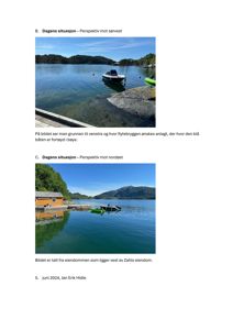 Fotografier av dagens situasjon ved eiendommen, inkludert en flytebrygge og båter.