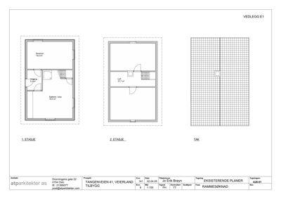 Etasjeplaner for en eksisterende bygning (vedlegg E1) som viser romfordeling for 1. etasje, 2. etasje og tak.