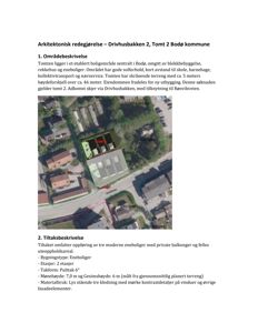 Et flyfoto (satellittbilde) av en tomt med eksisterende bebyggelse og planlagt utbygging, inkludert et arkitektonisk redegjørelsesdokument.