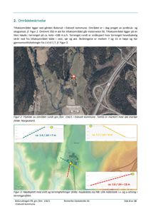 Bildet viser en flyfoto (Figur 2) og en høydeplatt med snitt (Figur 3) som illustrerer et område, terrengforhold og bygningens plassering.