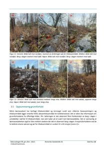 Bildene viser en rekke fotografier av et terreng med løsmasser, elver og berg i dagen, som er dokumentasjon for en grunnforholdsvurdering.