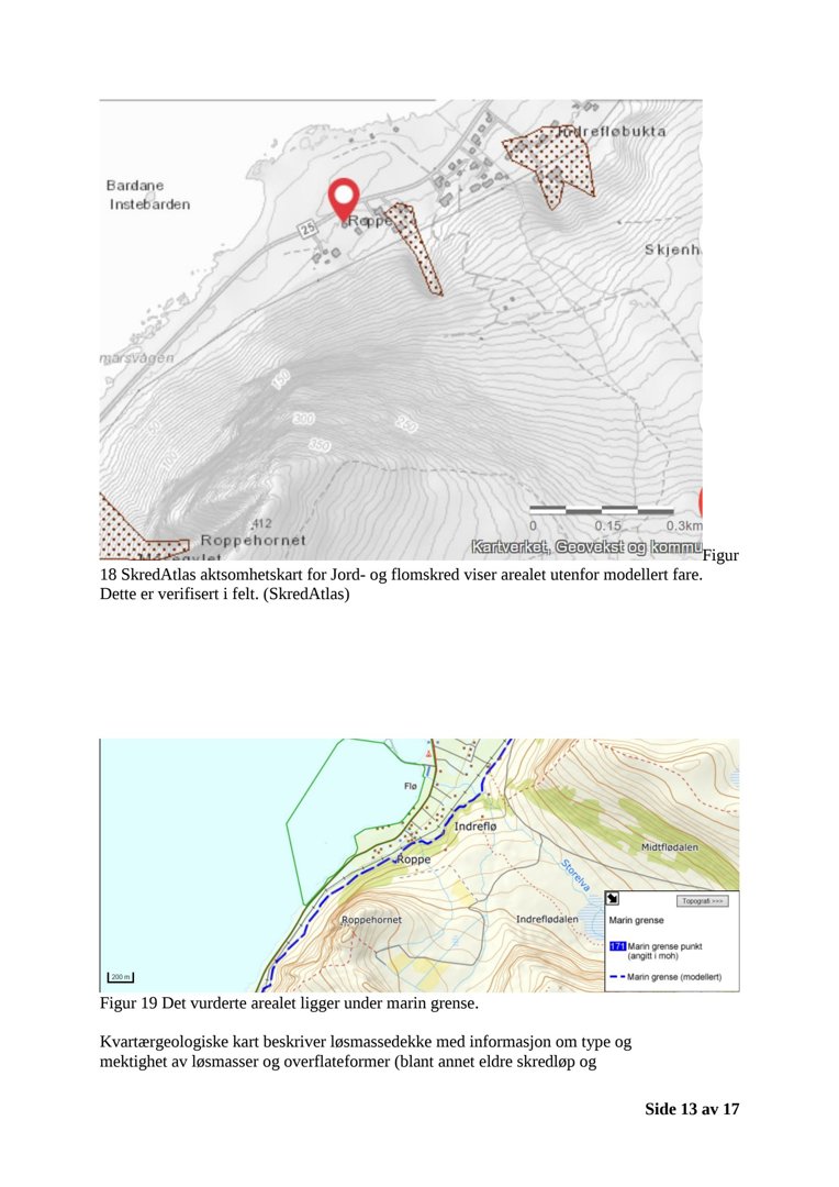 Bildet viser to kart fra SkredAtlas som illustrerer skredfare og kvartærgeologiske forhold i et område.