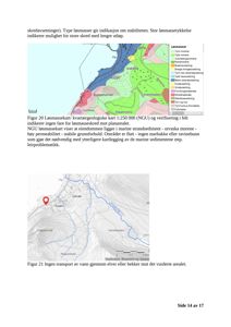 Bildet viser to kart: øverst et kvartærgeologisk løsmassekart og nederst et kart med en markør som viser eiendommens plassering i forhold til vannløp.