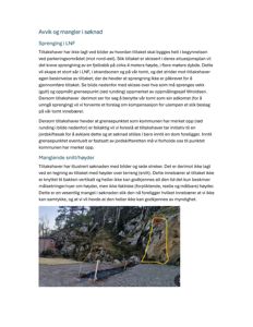 Fotografi av en steil bakke eller fjellside med et gult skisse-omriss (med rød markering) over en spesifikk del, sannsynligvis for å illustrere et tiltak eller et område som skal sprenges.