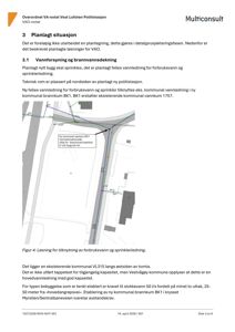 Situasjonsplan som viser plassering av vannledninger og vannkummer i forhold til eksisterende infrastruktur og tomt.