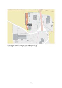 Situasjonsplan som viser plassering av container, pumpekum og infiltrasjonsanlegg i forhold til eksisterende bygninger og vegger.