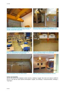 Et dokument med en samling av fem fotografier (Bilde 20-25) som viser ulike deler av en bygning, inkludert kanaler, klasserom, gulvfliser og vindfang. Bildene er dokumentasjon på tilstand og materialer.