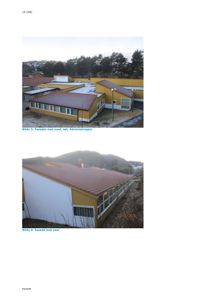 Fotografier av en bygning med gule vegger og rødt tak, vist fra ulike vinkler (mot nord/øst og mot vest).