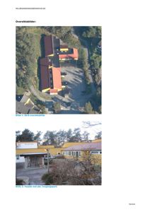 Dokumentet inneholder to fotografier av en bygning: et skråtatt oversiktsbilde og et fasadebilde mot øst.