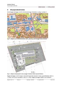 Bildet viser to kartutsnitt: et situasjonskart over området (Figur 1) og en detaljert situasjonsplan for det nye bygget med parkeringsplasser og tilknyttede arealer (Figur 2).