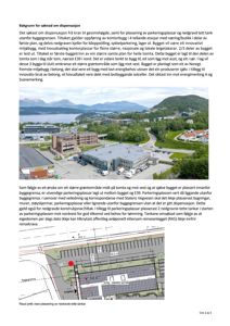 Fotografi av en eksisterende eller planlagt bygning med omgivende natur og infrastruktur.