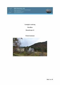 Fotografi av en bygning (Hasundvegen 41) sett fra et lavt vinkel mot en skråning, inkludert i en geologisk vurdering.