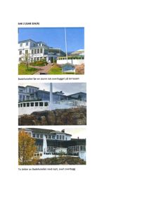 Tre fotografier av et badshotell før og etter en storm, med tekster som beskriver endringer i terrassen og overbygget.