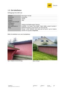 To foton av en bolig og garasje sett fra utsiden.