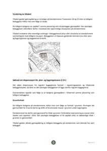Et situasjonskart (Figur 2) som viser forhold og omgivelser for et tiltak, inkludert eiendomsgrunnlinjer og topografi.