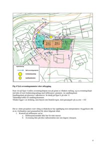 Situasjonsplan som viser nytt avrenningsmønster, fordyringsanlegg og sandfangskum etter utbygging av et tiltak.