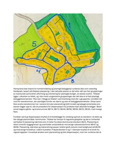 Situasjonsplan som viser eiendomsinndeling, bebyggelsesmønster og grupperinger med nummererte områder (1-5) og tekstdokumentasjon om hensyn ved dispensasjon.