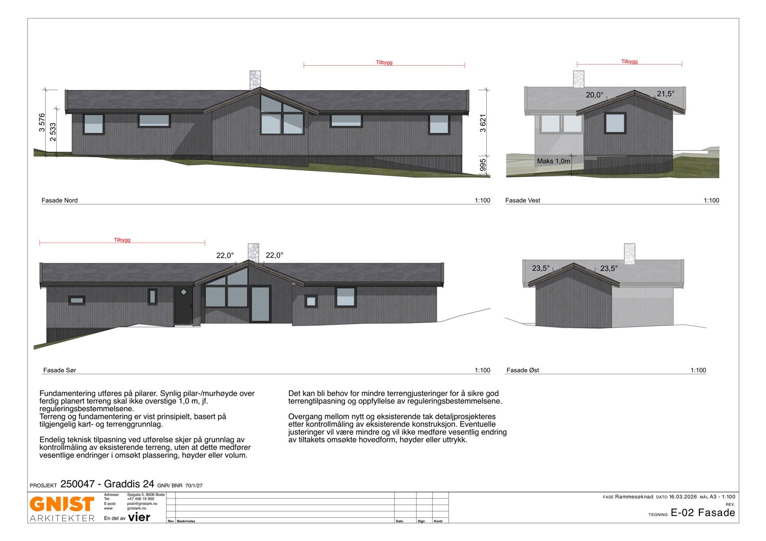 Fasadetegning som viser bygningens utseende fra fire sider (Nord, Sør, Øst, Vest) med mål og vinkler.