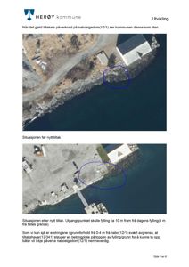 Fotografier (satellittbilder) som viser situasjonen før og etter et tiltak ved en kai eller fylling.