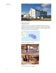 Bildet viser en samling bilder fra en byggesak. Det øverste bildet er et fotografi av en eksisterende hvit bygning (Gammelbrygga). De to nederste bildene er 3D-visualiseringer (renderinger) av planlagte interiører. Bildene er brukt i en dokumentasjon om planbestemmelser og arealdel.