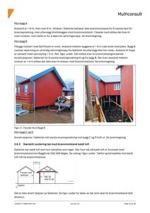 Fotografier av fasaden på Bygg B (Figur 3) og et oppriss av takkonstruksjon med brannmotstandskrav.