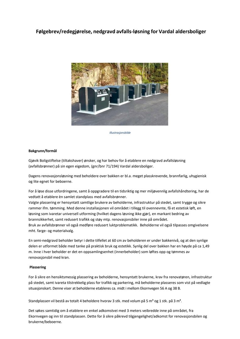 Fotografi av en nedgravd avfalls-løsning med fire beholdere plassert på et asfaltert område.