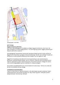 Situasjonsplan som viser plassering av et nytt tiltak (gjenoppbygning) i forhold til eksisterende bygninger og vegger.