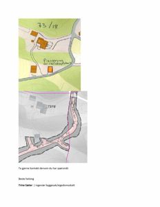 Bildet viser to situasjonsplaner (topografiske kart) som illustrerer plassering av bygninger på eiendommen 73/18, inkludert en håndskrevet notis om 'plassering av redskapshus'.