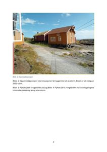 Fotografi av en bygning (en liten hytte) i sin opprinnelige posisjon, tatt tidlig på 2000-tallet.