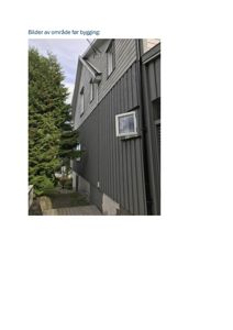 Fotografi av en bygning sett fra siden, med tekst 'Bilder av område før bygging' øverst.