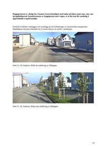 Fotografier som viser en gate før og etter etablering av Miljøgate, inkludert nye trær og asfaltering.