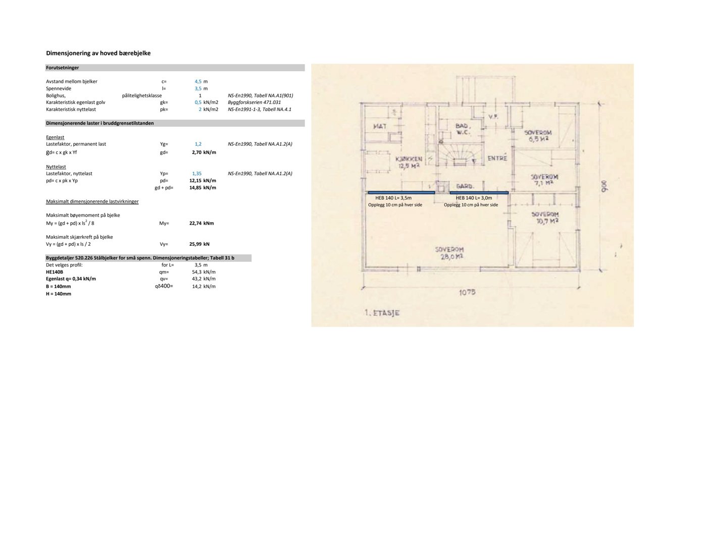 Etasjeplan for 1. etasje med romfordeling (soverom, kjøkken, bad, entré) og tekniske opplysninger om bærelag (HEB 140) og oppganger.