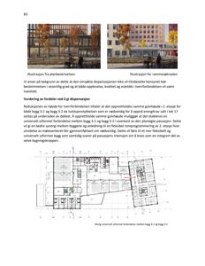 Etasjeplan som viser romfordeling og en mulig universell utformet forbindelse mellom to bygg.