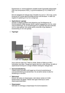 Fotografi av en tegning som viser fasade og snitt av et hus med utvidet tak og garasje.