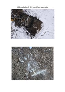 Fotografier fra en utgravning (hull nr 2) som viser fjell under snø og jord, samt en nærbilde av grunnen med hvite flekker.