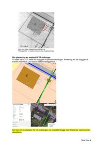 Bildet viser en situasjonsplan eller kartutsnitt som illustrerer plassering av et tilbygg (merket 6) i forhold til eksisterende VA-ledninger. Det inneholder også en innlevert redegjørelse og en digital måling av avstand.