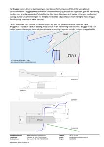 Bildet viser en situasjonsplan (1:250) og en detaljplan (1:100) av en brygge, inkludert snittegninger og tekst om bryggens historie og planlagte rehabilitering.