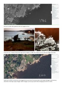 Et sammensatt bilde (collage) som viser tre ulike bilder: et svart-hvitt flyfoto fra 1966, to private foton fra ca. 1986 av skipsvrak og brygger, og et flyfoto fra 2010. Bildene illustrerer endringer i en kystlinje over tid.
