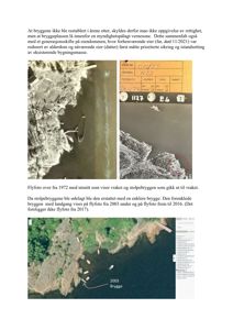 Bildet viser en dokumentasjonsside med tekster og tre flyfotografier som illustrerer utviklingen av et bryggeanlegg over tid (fra 1972, 2003 og frem til 2016).