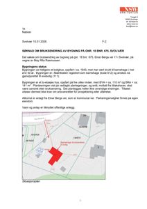 Situasjonsplan som viser bygningens plassering på tomten (gnr. 18 bnr. 675) i forhold til nabolaget og veier.