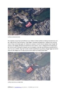 Bildet viser to luftfotografier av en eksisterende hytte og et forslag til nytt tiltak, med overlagte linjer som markerer eiendomsgrenser og forslag til ny brygge.