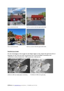 Bildet viser en samling av bilder (fotografier og 3D-visualiseringer) av en eksisterende hytte og planlagte tiltak, samt luftfotografier av et område.